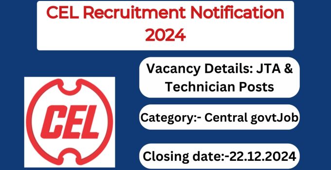 CEL Recruitment Notification 2024- JTA & Technician Posts