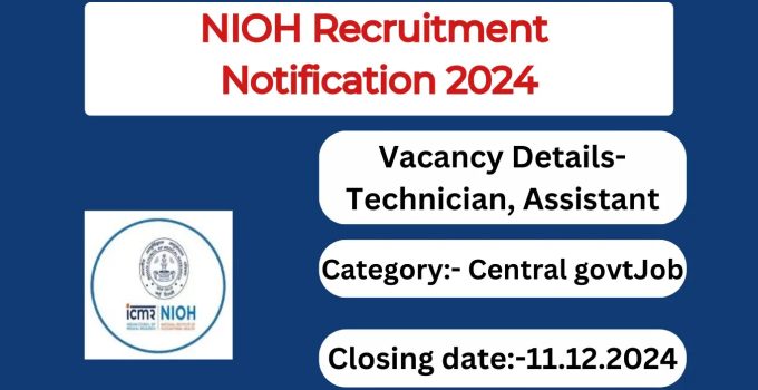 NIOH Recruitment Notification 2024- Technician Posts