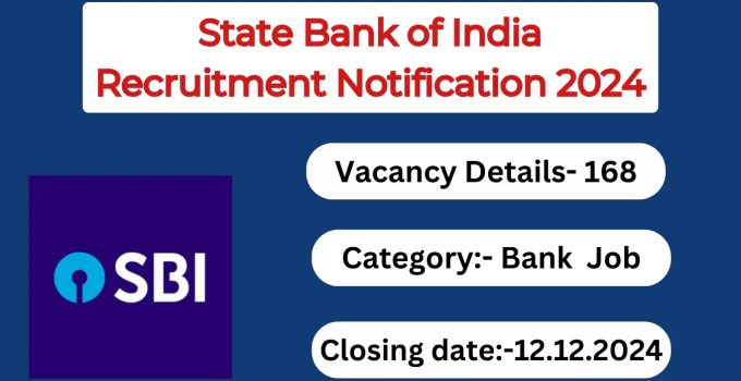 State Bank of India Recruitment Notification 2024- 168 Posts