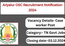 Ariyalur OSC Recruitment Notification 2024- Case worker Posts