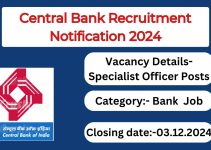 Central Bank Recruitment Notification 2024- Specialist Officer Posts