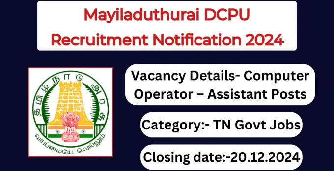 Mayiladuthurai DCPU Recruitment Notification 2024- Assistant Posts