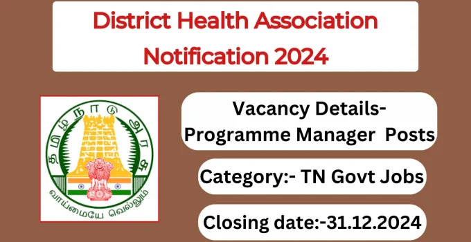 District Health Association Recruitment Notification 2024- Audiometrician, Instructor and Programme Manager Posts