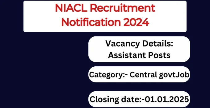 NIACL Recruitment Notification 2024- Assistant Posts